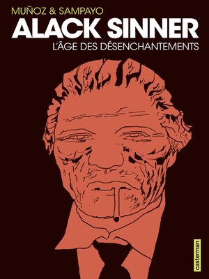 cover image of Alack Sinner (L'Intégrale 2)--L'Âge des désenchantements